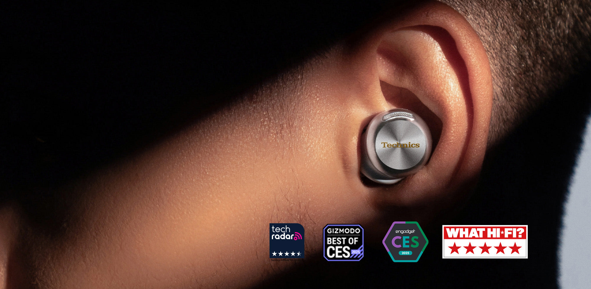 Technics AZ100 true wireless ear bud headphones in ear with Gizmodo Best of CES Award Engadget CES 2025 aware What Hi-Fi 5-star rating and Tech Radar 4.5 star Recommends award badge